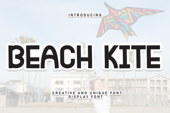 Beach Kite: A Friendly Handwritten Display Font for Digital Brands