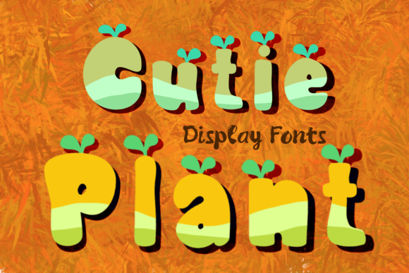 Cutie Plant: A Playful Display Font That Feels Like a Breath of Fresh Air