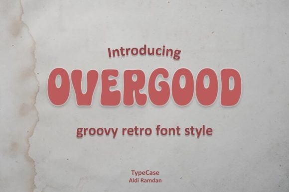 Overgood: A Retro Display Font That Feels Like Home