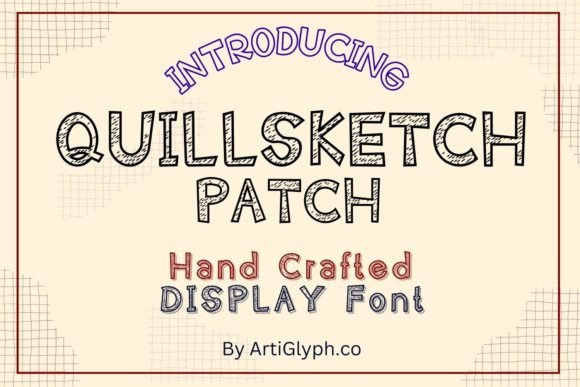 Quillsketch Patch: A Display Font That Makes Your Campaign Stand Out