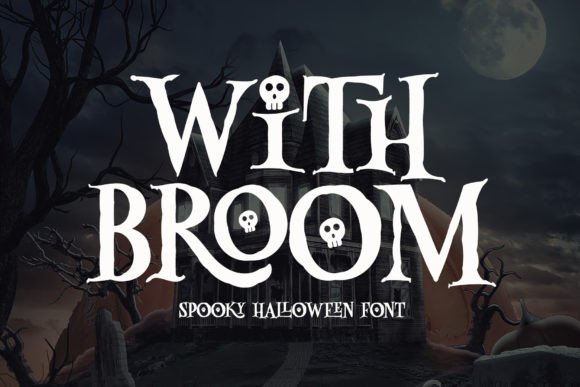 With Broom: A Spooky Serif Display Font for Halloween Digital Branding
